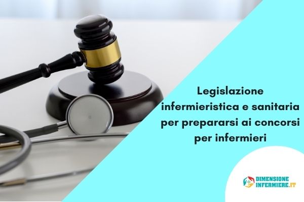 Tutta la legislazione infermieristica e sanitaria per prepararsi ai