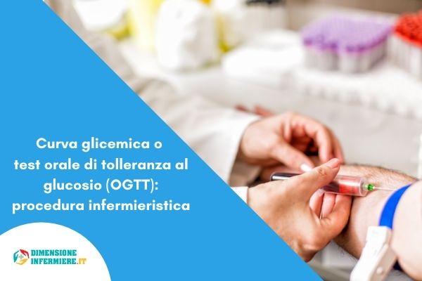 Curva glicemica o test orale di tolleranza al glucosio OGTT procedura infermieristica