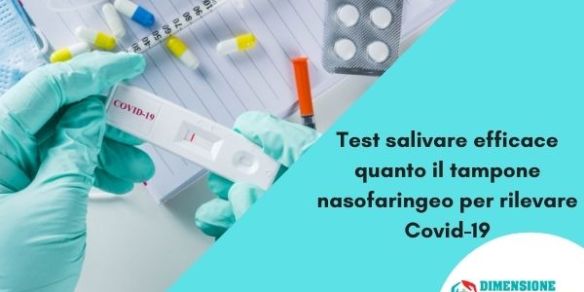 Test salivare efficace quanto il tampone nasofaringeo per rilevare Covid-19