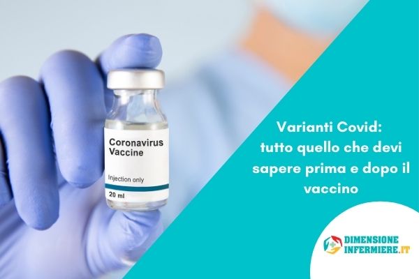 Varianti Covid Tutto Quello Che Devi Sapere Prima E Dopo Il Vaccino