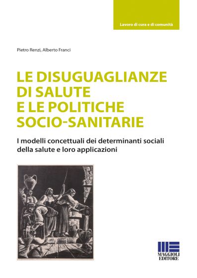Le disuguaglianze di salute e le politiche socio-sanitarie 1 Le disuguaglianze di salute e le politiche socio-sanitarie