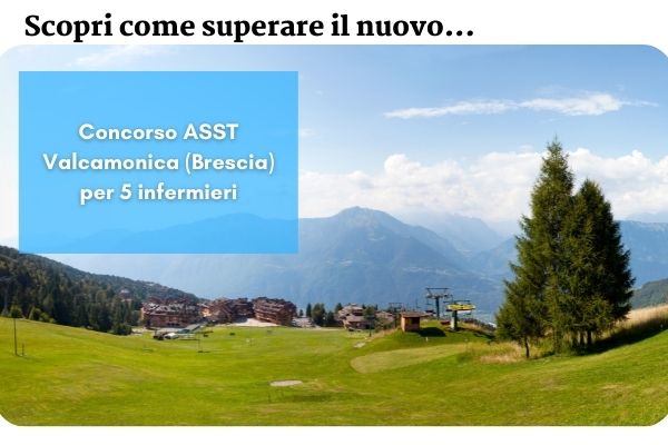 Concorso ASST Valcamonica (Brescia) per 5 infermieri