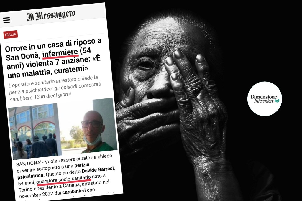 I media: "Infermiere violenta 7 anziane in casa di riposo". Ma è un OSS! 1 AddText 03 24 10.32.10