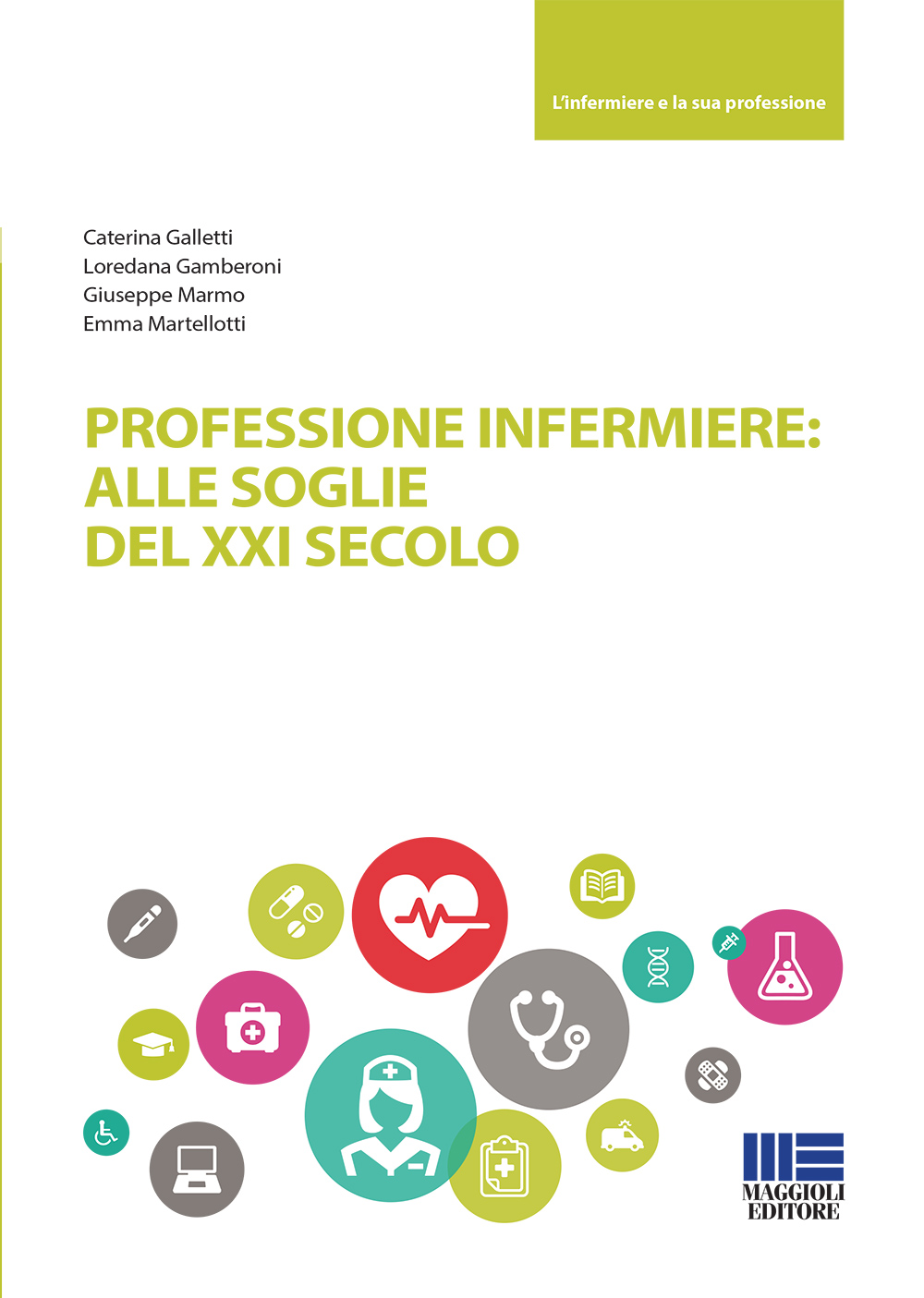 Professione infermiere: alle soglie del XXI secolo